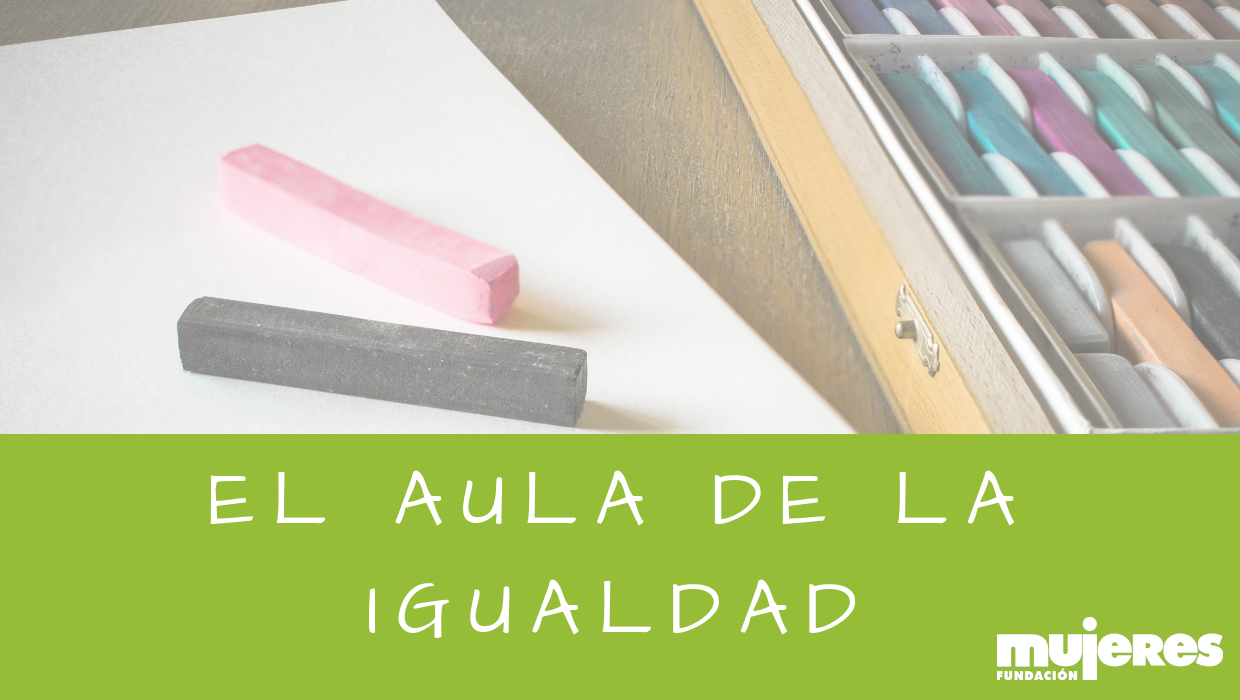 El Aula De La Igualdad - Educar En Igualdad